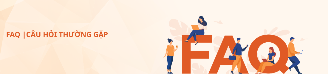 FAQ | Câu hỏi thường gặp.